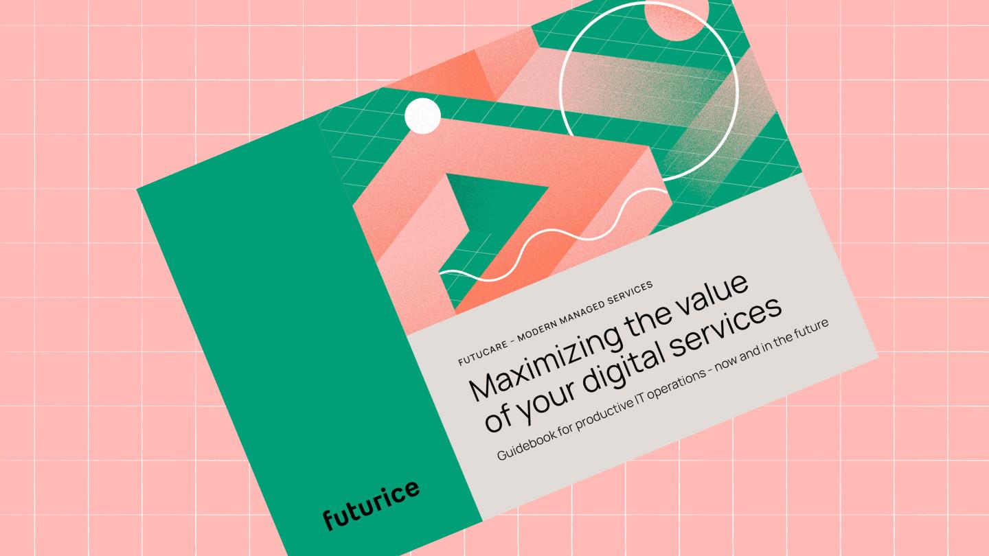 FutuCare - Modern Managed Services | Maximizing the value of your digital services - A guidebook to productive IT operations, now and in the future